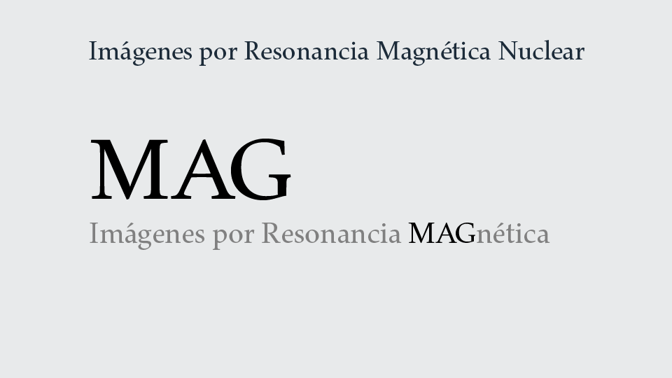 Servicio de Imágenes por Resonancia Magnética Nuclear: MAG.