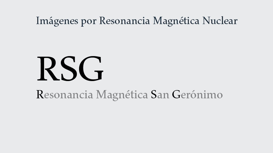 Servicio de Imágenes por Resonancia Magnética Nuclear: RSG.